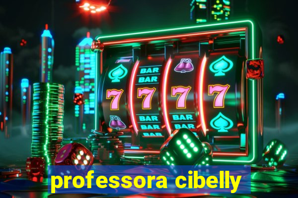 professora cibelly